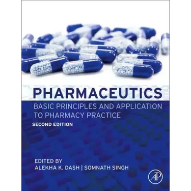 Pharmaceutics: Basic Principles and Application to Pharmacy Practice