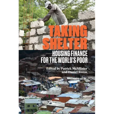 Taking Shelter: Housing Finance for the World's Poor