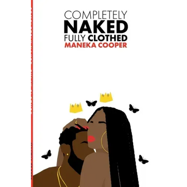 Completely Naked, Fully Clothed: A Book on Love & Relationships