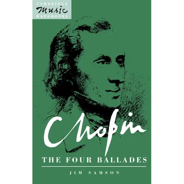Chopin, the Four Ballades