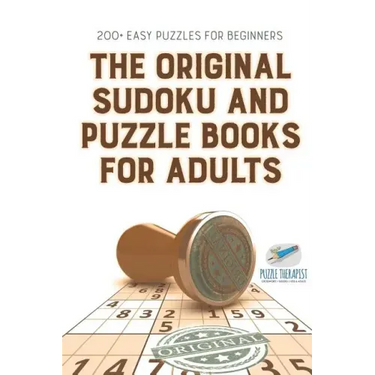 The Original Sudoku and Puzzle Books for Adults 200+ Easy Puzzles for Beginners