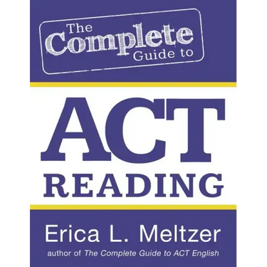 The Complete Guide to ACT Reading