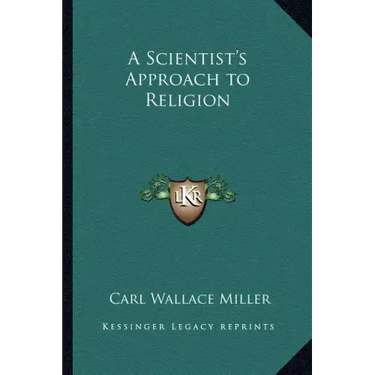 A Scientist's Approach to Religion