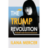 The Trump Revolution: The Donald's Creative Destruction Deconstructed