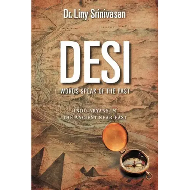 Desi Words Speak of the Past: Indo-Aryans in the Ancient Near East
