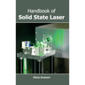 Handbook of Solid State Laser