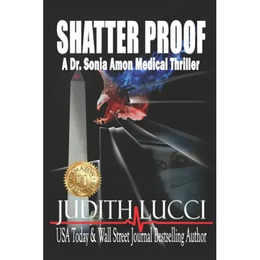 Shatter Proof: A Sonia Amon, MD Medical Thriller