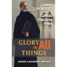 Glory in All Things: St Benedict & Catholic Education Today