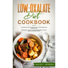 Low Oxalate Diet Cookbook