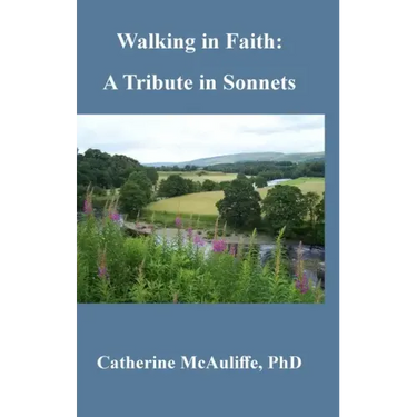 Walking in Faith: A Tribute in Sonnets