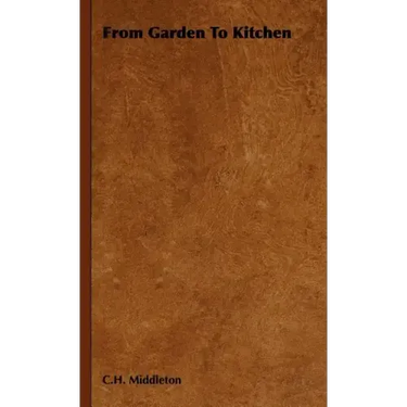 From Garden to Kitchen