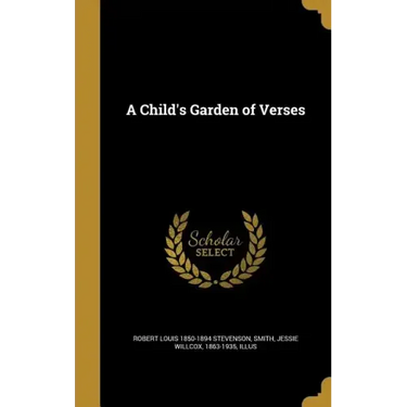 A Child's Garden of Verses