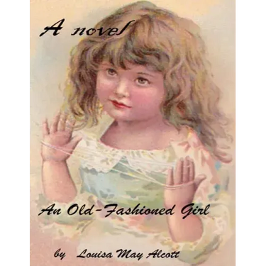 An old-fashioned girl ( novel )