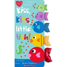 Kiss, Kiss, Little Fish