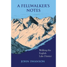 A Fellwalker's Notes: Walking the English Lake District