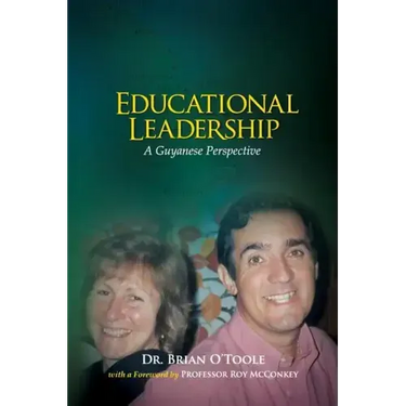 Educational Leadership: A Guyanese Perspective