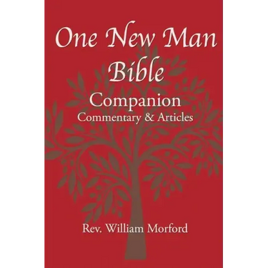 One New Man Bible Companion: Commentary and Articles
