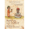 Popeye and Curly: 120 Days in Medieval Baghdad