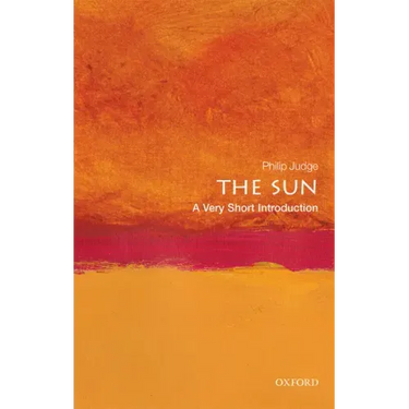 The Sun: A Very Short Introduction