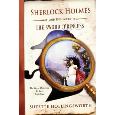 Sherlock Holmes and the Case of the Sword Princess