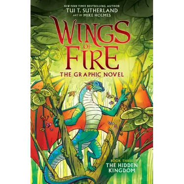 Wings of Fire: The Hidden Kingdom: A Graphic Novel (Wings of Fire Graphic Novel #3): Volume 3