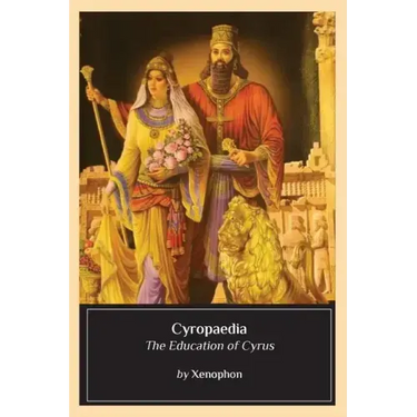 Cyropaedia: The Education of Cyrus