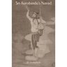 Sri Aurobindo's Narad