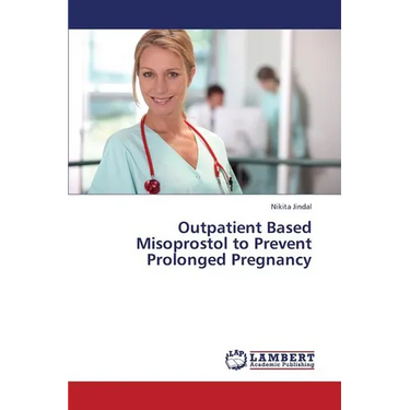 Outpatient Based Misoprostol to Prevent Prolonged Pregnancy
