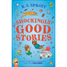 Shockingly Good Stories: Twenty Short Stories from the Bestselling Author of Friday Barnes