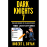 DARK KNIGHTS, The Dark Humor of Police Officers: Three Lucky Saturdays