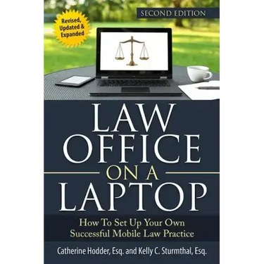 Law Office on a Laptop: How to Set Up Your Successful Mobile Law Practice