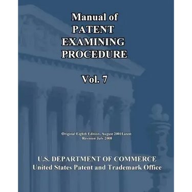 Manual of Patent Examining Procedure (Vol.7)