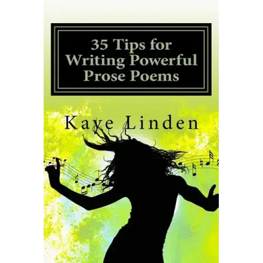 35 Tips for Writing Powerful Prose Poems