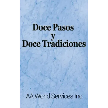Doce Pasos y Doce Tradiciones