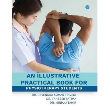 An illustrative practical book for physiotherapy students
