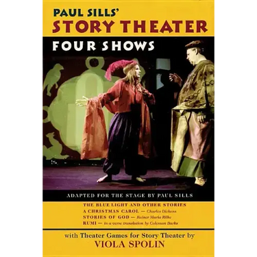 Paul Sills' Story Theater: Four Shows