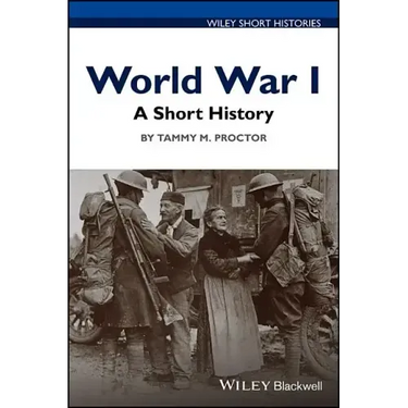 World War I: A Short History