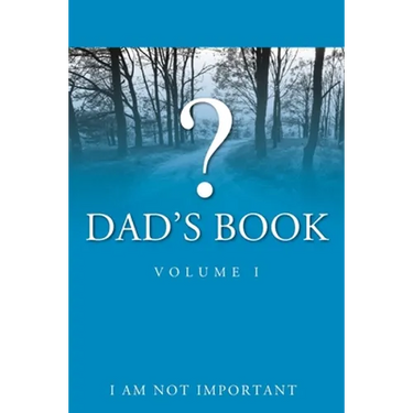 Dad's Book - Volume I