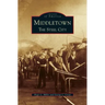 Middletown: The Steel City