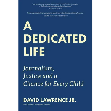 A Dedicated Life: Journalism, Justice and a Chance for Every Child