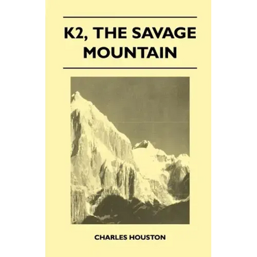 K2, the Savage Mountain