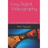 Easy Digital Videography