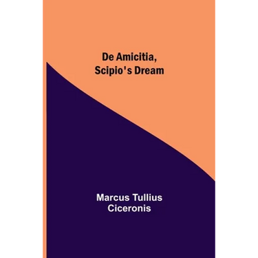 De Amicitia, Scipio's Dream