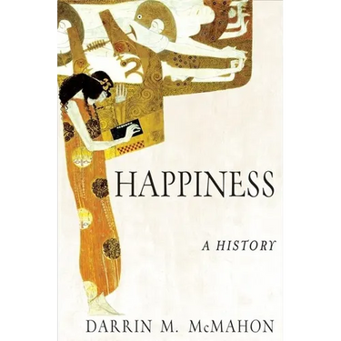 Happiness: A History