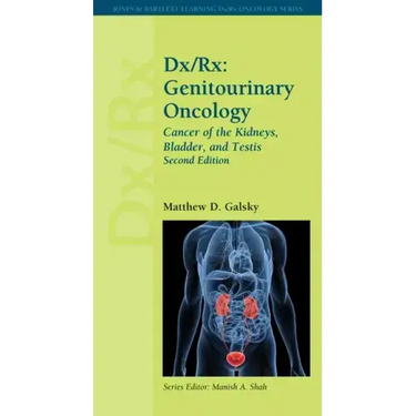 DX/Rx: Genitourinary Oncology: Cancer of the Kidneys, Bladder, and Testis: Genitourinary Oncology: Cancer of the Kidneys, Bladder, and Testis