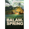 Balam, Spring