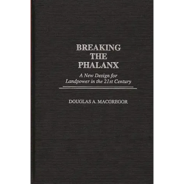 Breaking the Phalanx: A New Design for Landpower in the 21st Century