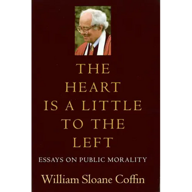 The Heart Is a Little to the Left: Essays on Public Morality