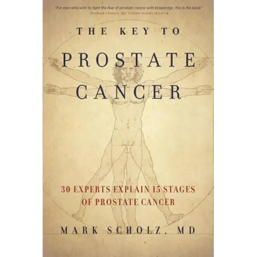 The Key to Prostate Cancer: 30 Experts Explain 15 Stages of Prostate Cancer