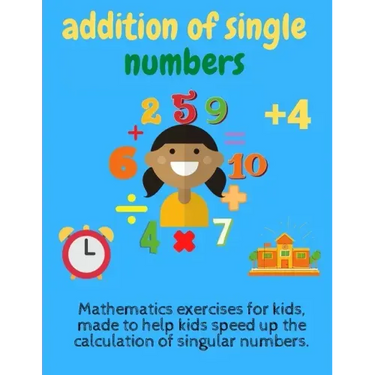 addition of single numbers: math for kids,4 years Grades 1 and 2 and 3, Addition 0-9 Flash Cards, Preschool to Kindergarten, Helping kindergarten